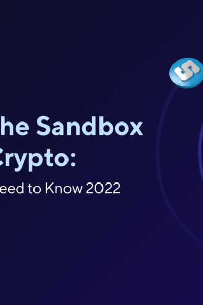 What Is The Sandbox (SAND) Crypto: Everything You Need to Know 2023