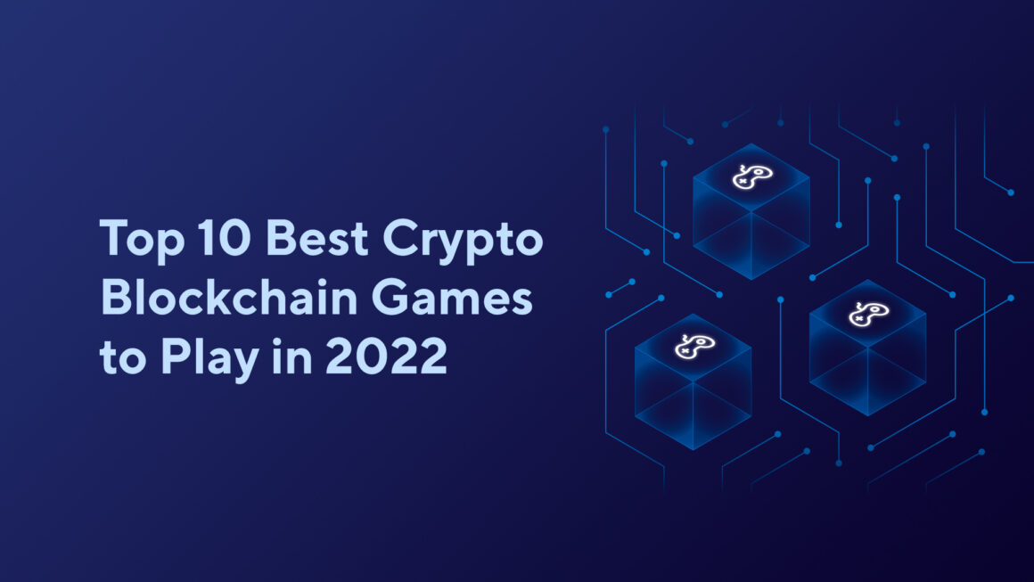 Top 10 Best Cryptocurrency Blockchain Games to Play in 2023