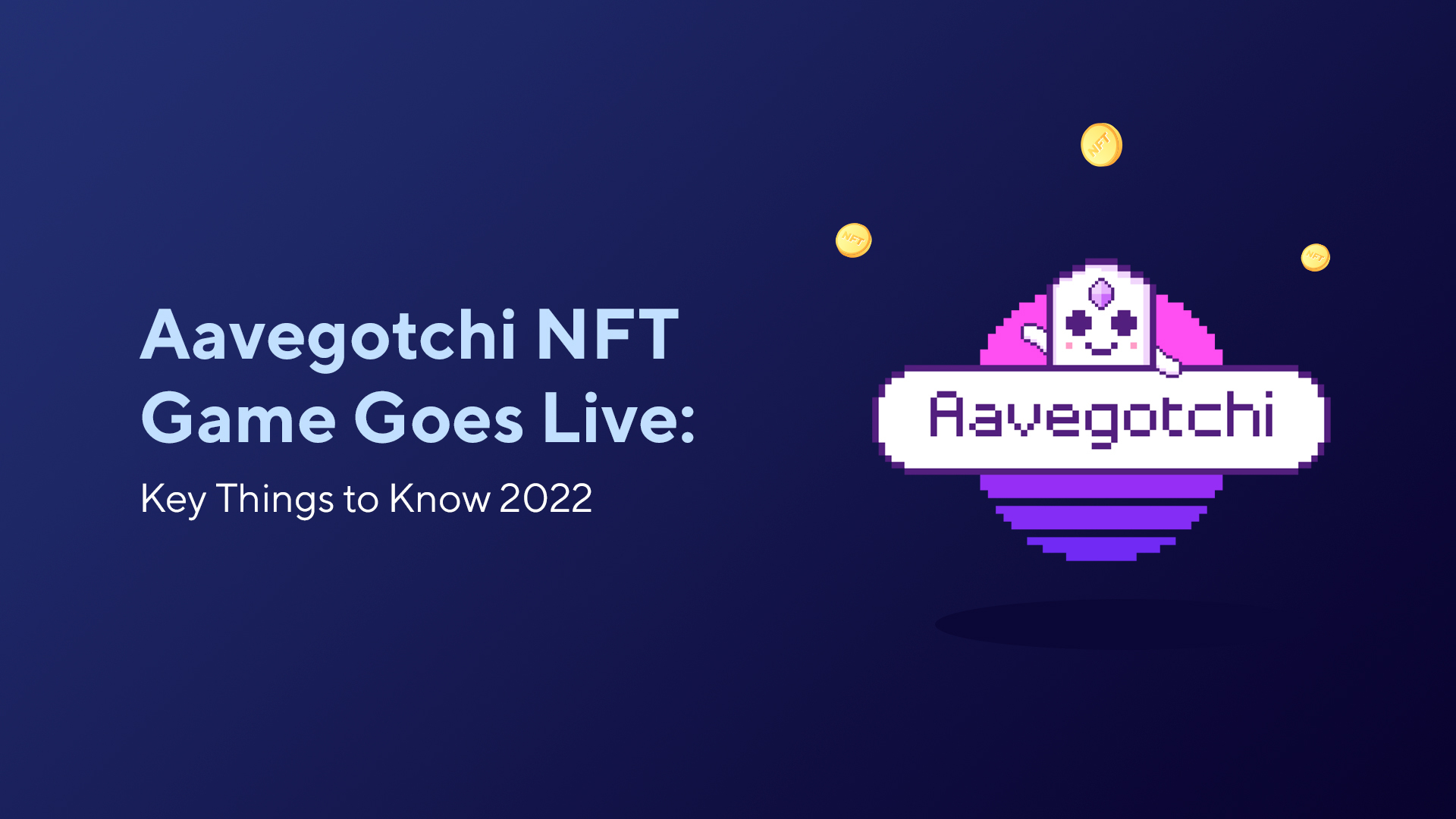 Aavegotchi NFT Game Goes Live: Key Things to Know 2022