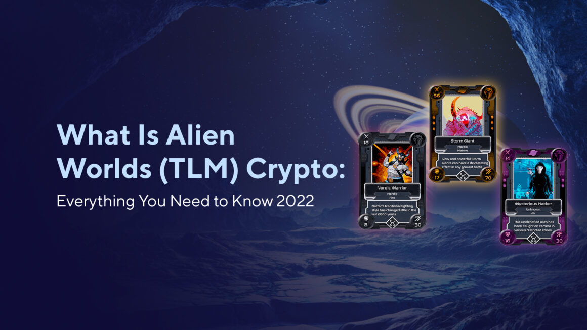 What Is Alien Worlds (TLM) Crypto: Everything You Need to Know 2023