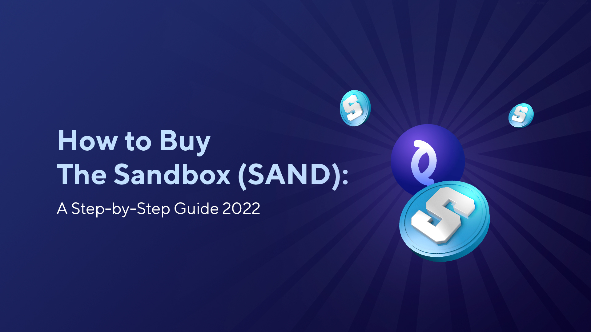 How to Buy The Sandbox (SAND): A Step-by-Step Guide 2022