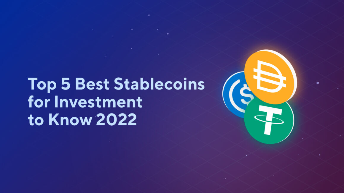 Top 5 Best Stablecoins for Investment to Know 2023