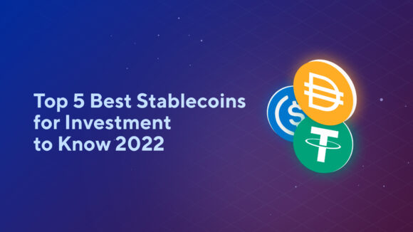 Top 5 Best Stablecoins for Investment to Know 2023