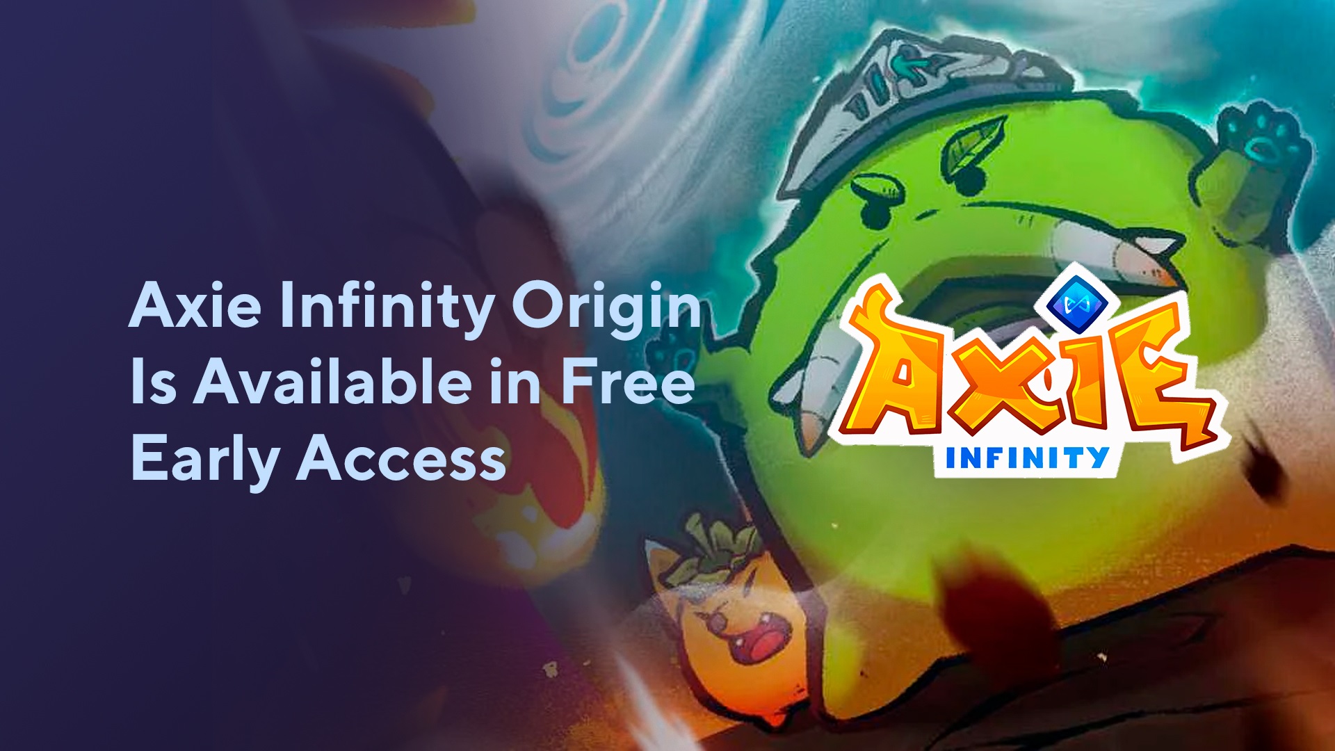 Axie Infinity Origin Is Available in Free Early Access