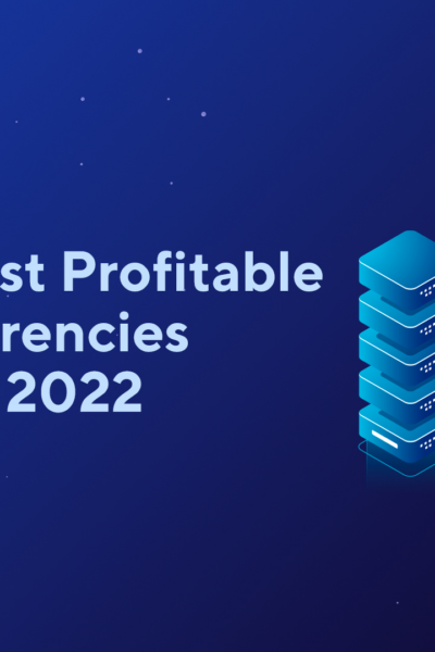 Best & Most Profitable Cryptocurrencies to Mine in 2022
