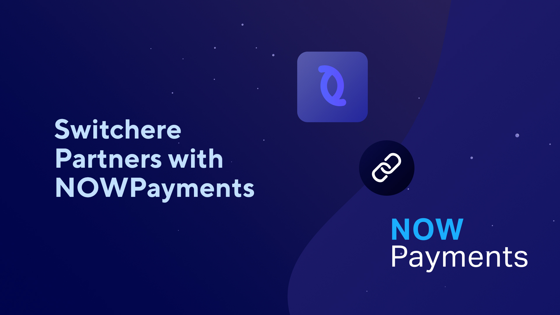 Switchere Partners with NOWPayments