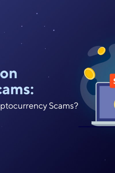 10 Common Crypto Scams: How to Avoid Cryptocurrency Scams?
