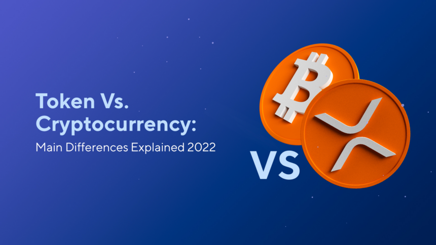 blog Token Vs. Cryptocurrency: Main Differences Explained 2023