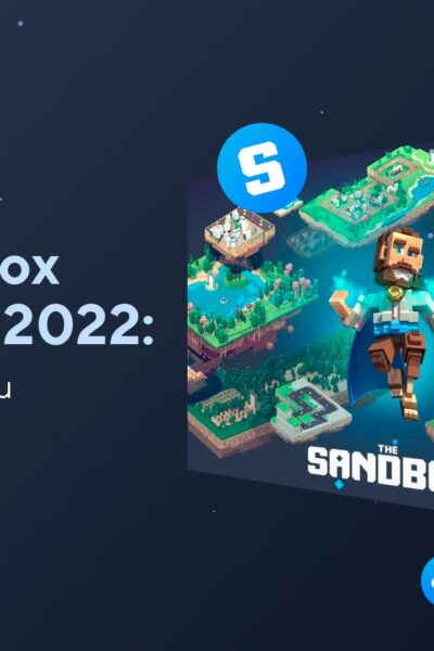 The Sandbox NFT Game 2022: The Latest News You Might Have Missed