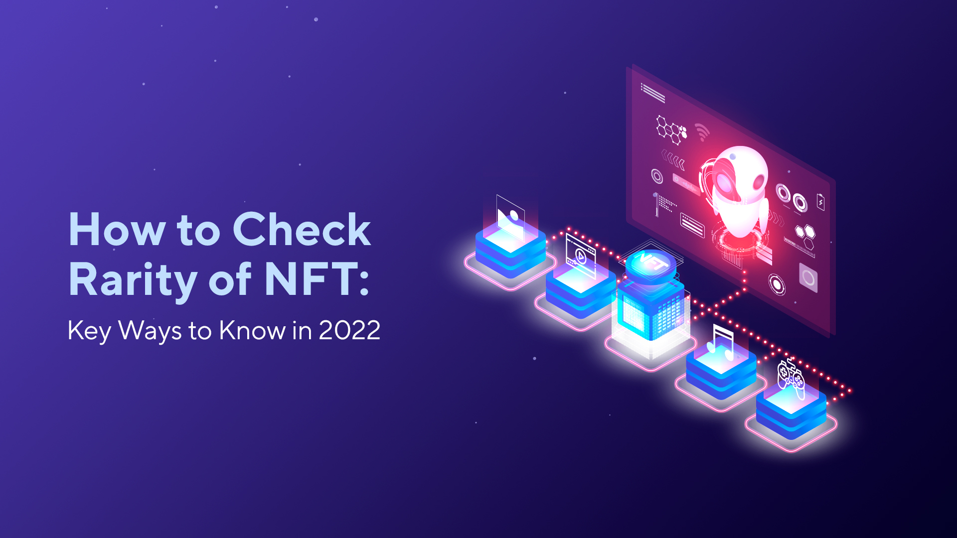 How to Check Rarity of NFT: Key Ways to Know in 2022