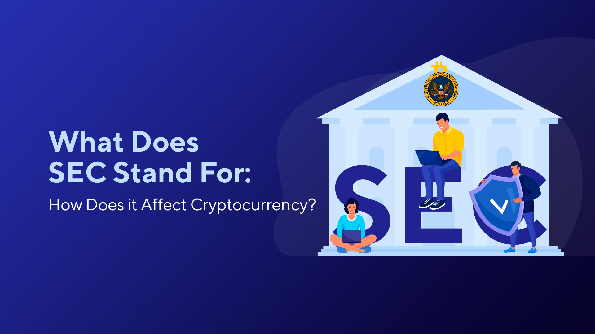 What Does SEC Stand For: How Does it Affect Cryptocurrency?