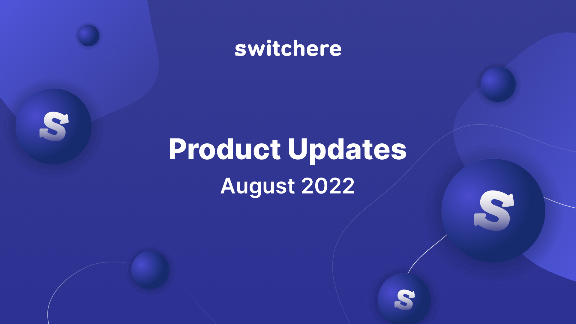 Product Updates | August 2022