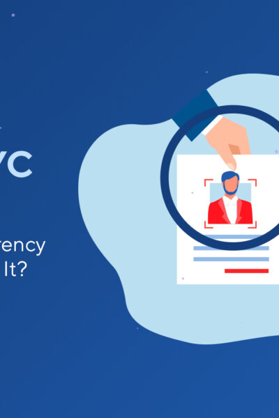 What Is KYC in Crypto: Why Do Cryptocurrency Exchanges Require It?