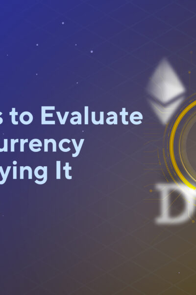 Best Ways to Evaluate a Cryptocurrency Before Buying It