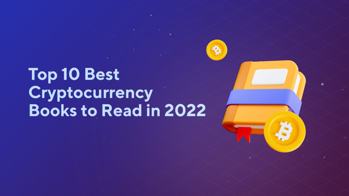 Top 10 Best Cryptocurrency Books to Read in 2023
