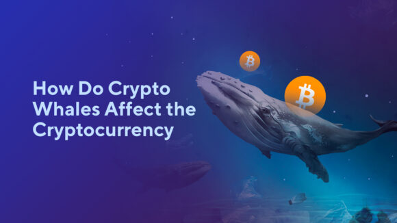 How Do Crypto Whales Affect the Cryptocurrency Market?