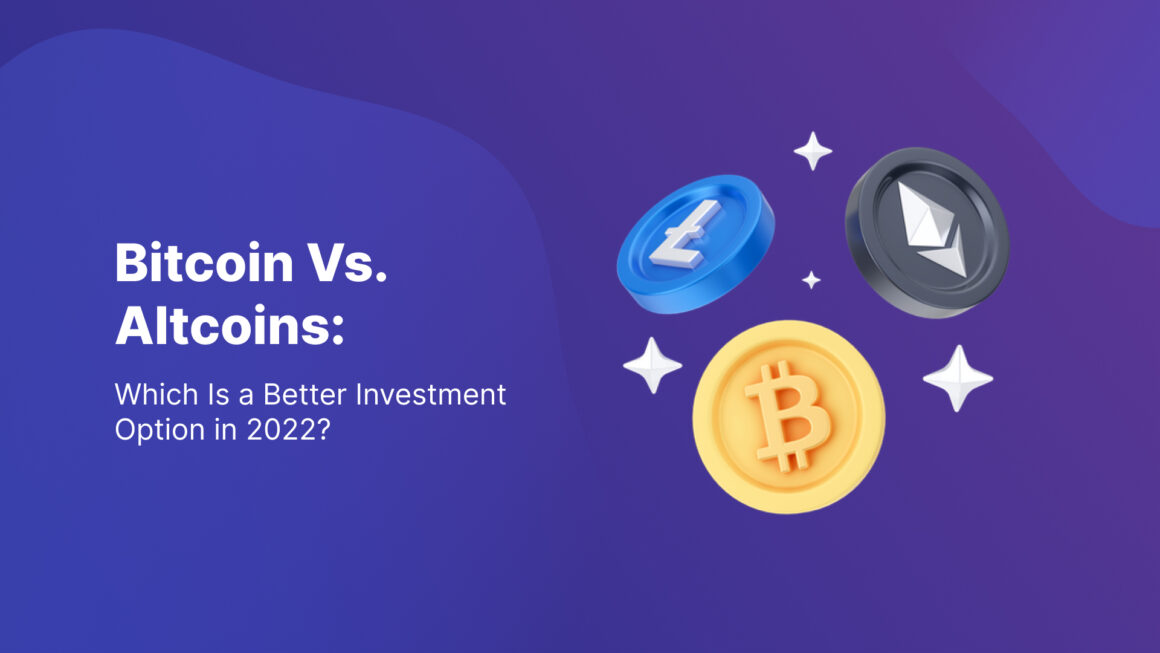 ​​Bitcoin Vs. Altcoins: Which Is a Better Investment Option in 2023?