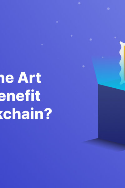 How Will the Art Industry Benefit From Blockchain?