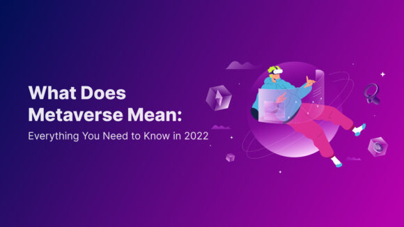 What Is a Metaverse: Everything You Need to Know in 2023