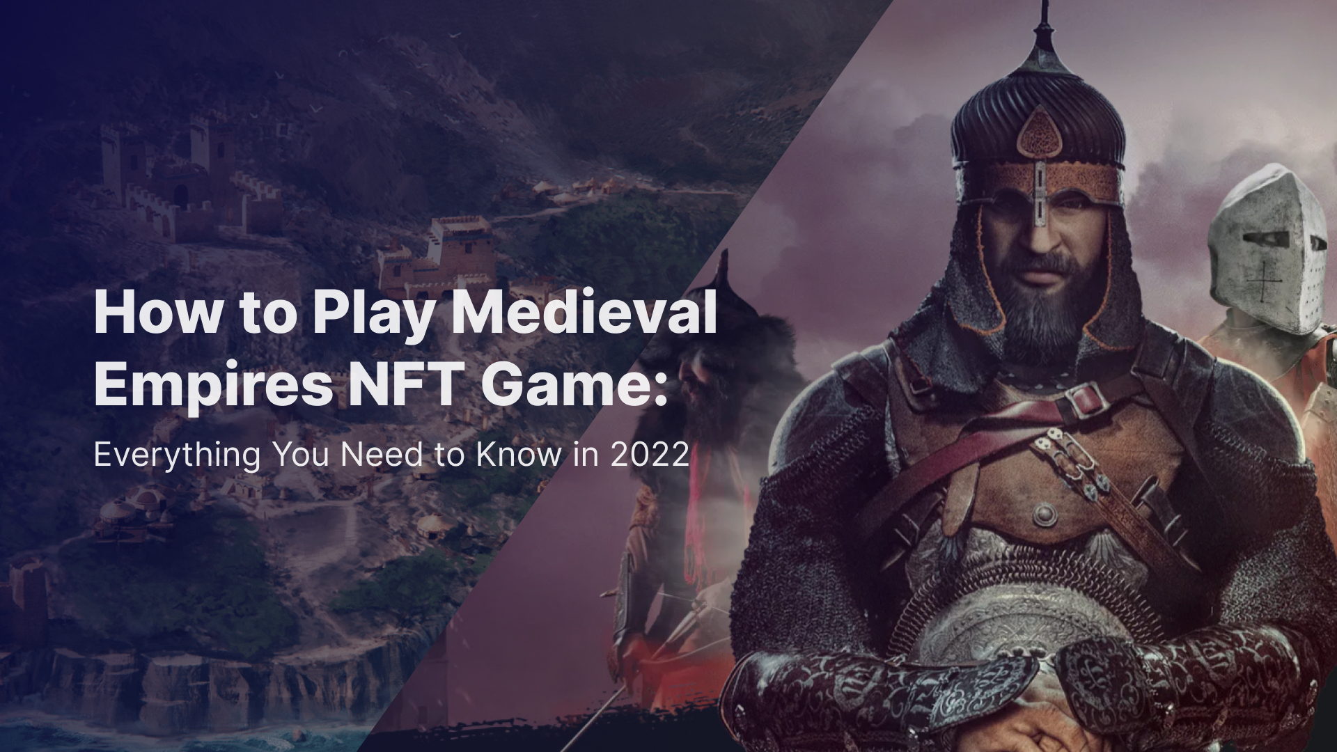 How to Play Medieval Empires NFT Game: Everything You Need to Know in 2023