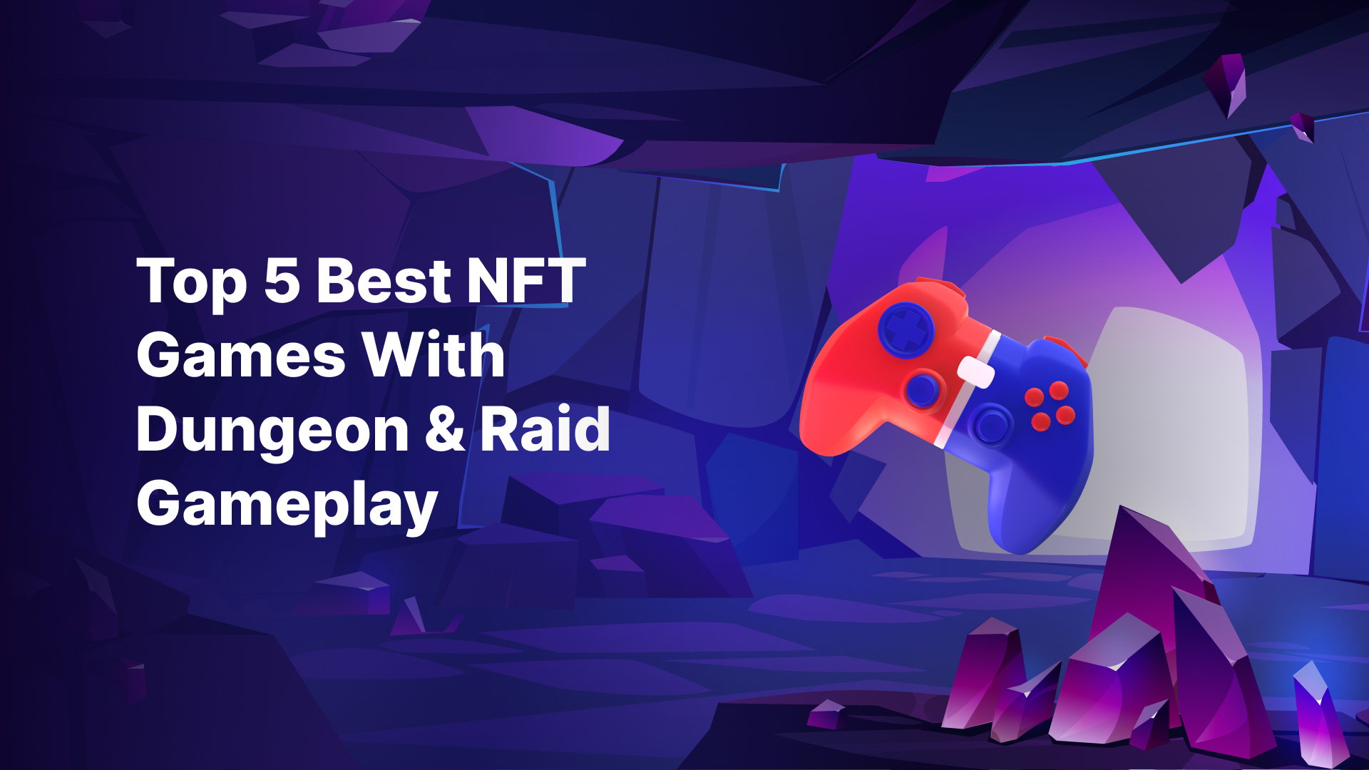 Top 5 Best NFT Games With Dungeon & Raid Gameplay