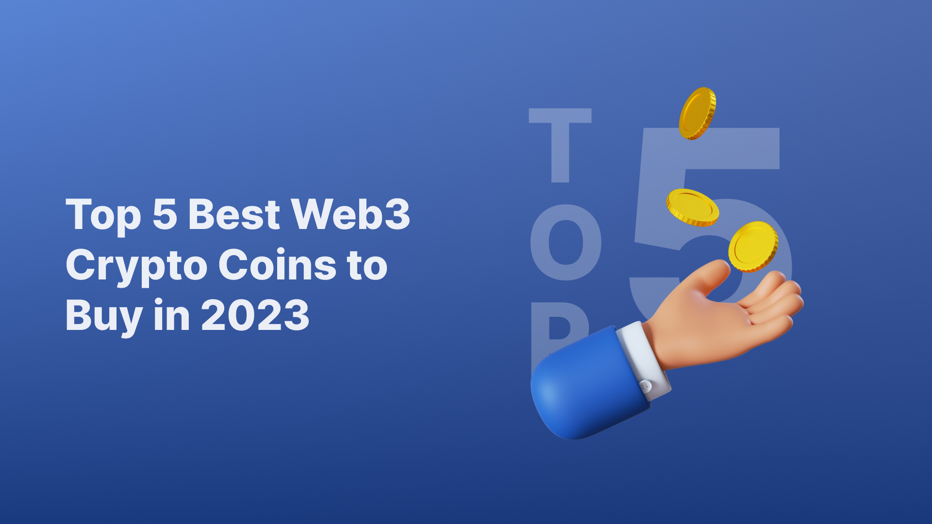 Top 5 Best Web3 Crypto Coins to Buy in 2023