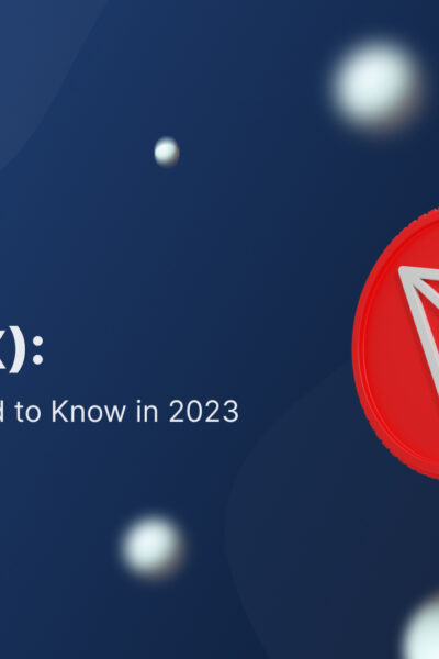 What Is TRON (TRX): Everything You Need to Know in 2023