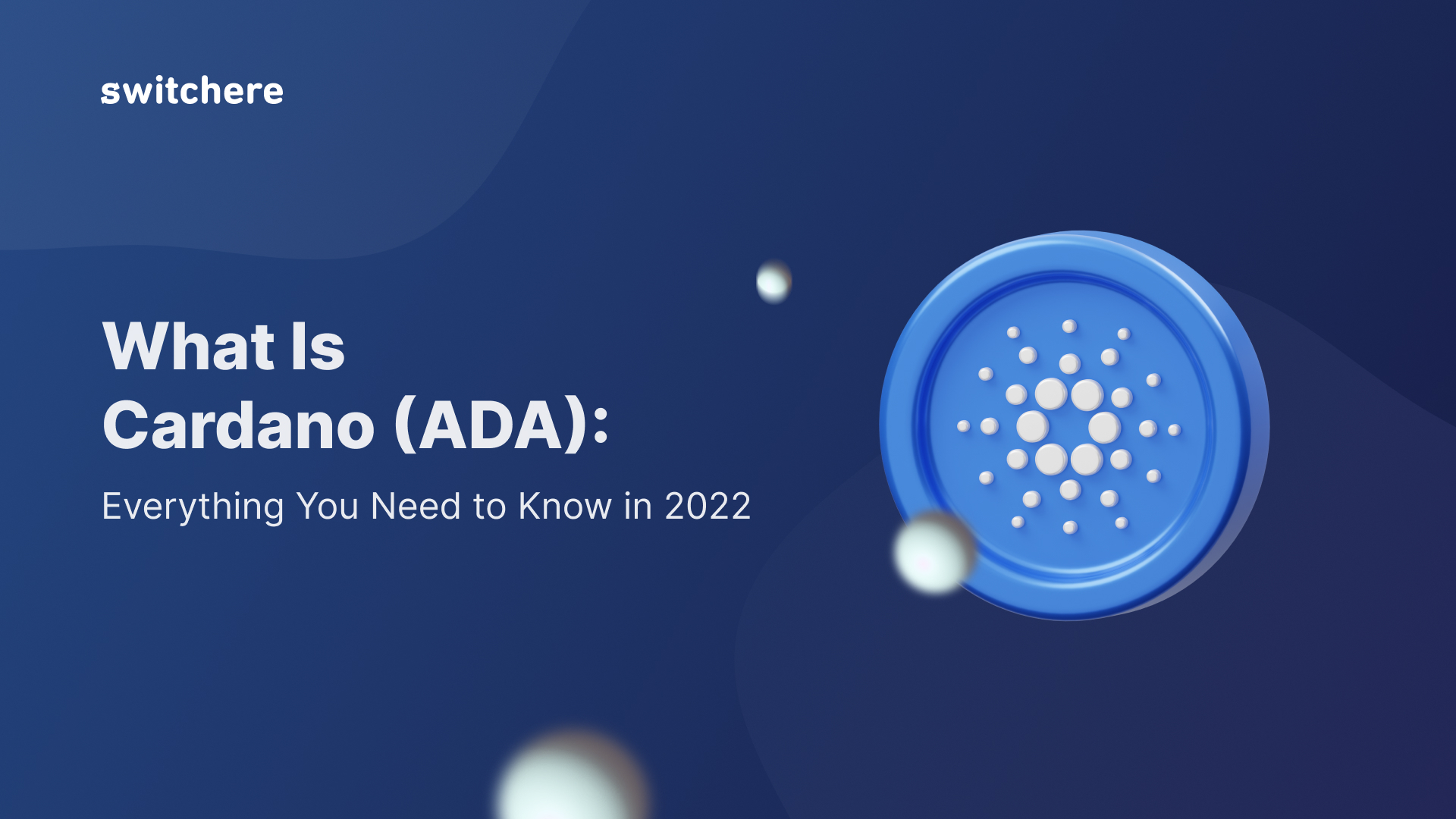 What Is Cardano (ADA): Everything You Need to Know in 2023