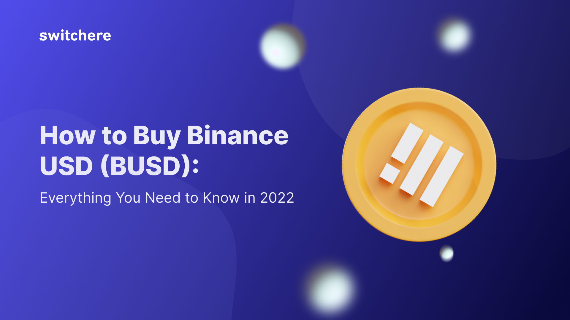 How to Buy Binance USD (BUSD): A Step-by-Step Guide in 2023
