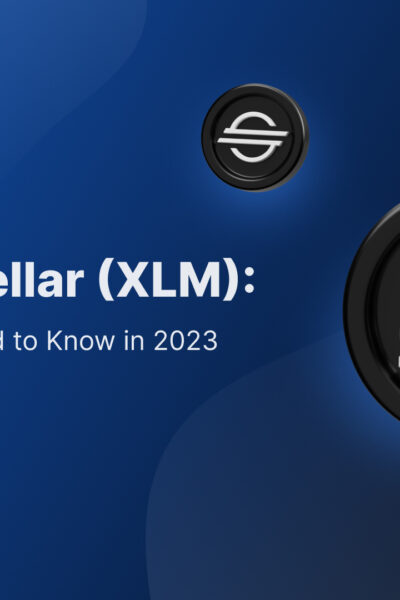 What Is Stellar (XLM): Everything You Need to Know in 2023