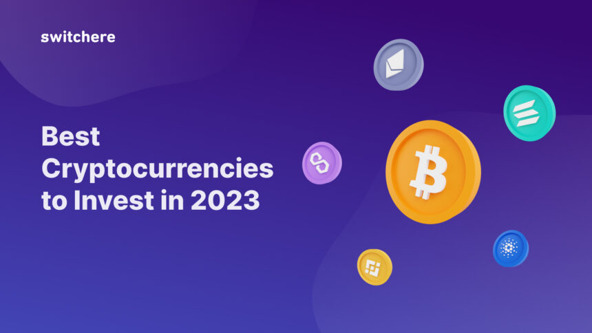 Best Cryptocurrencies to Invest in 2023