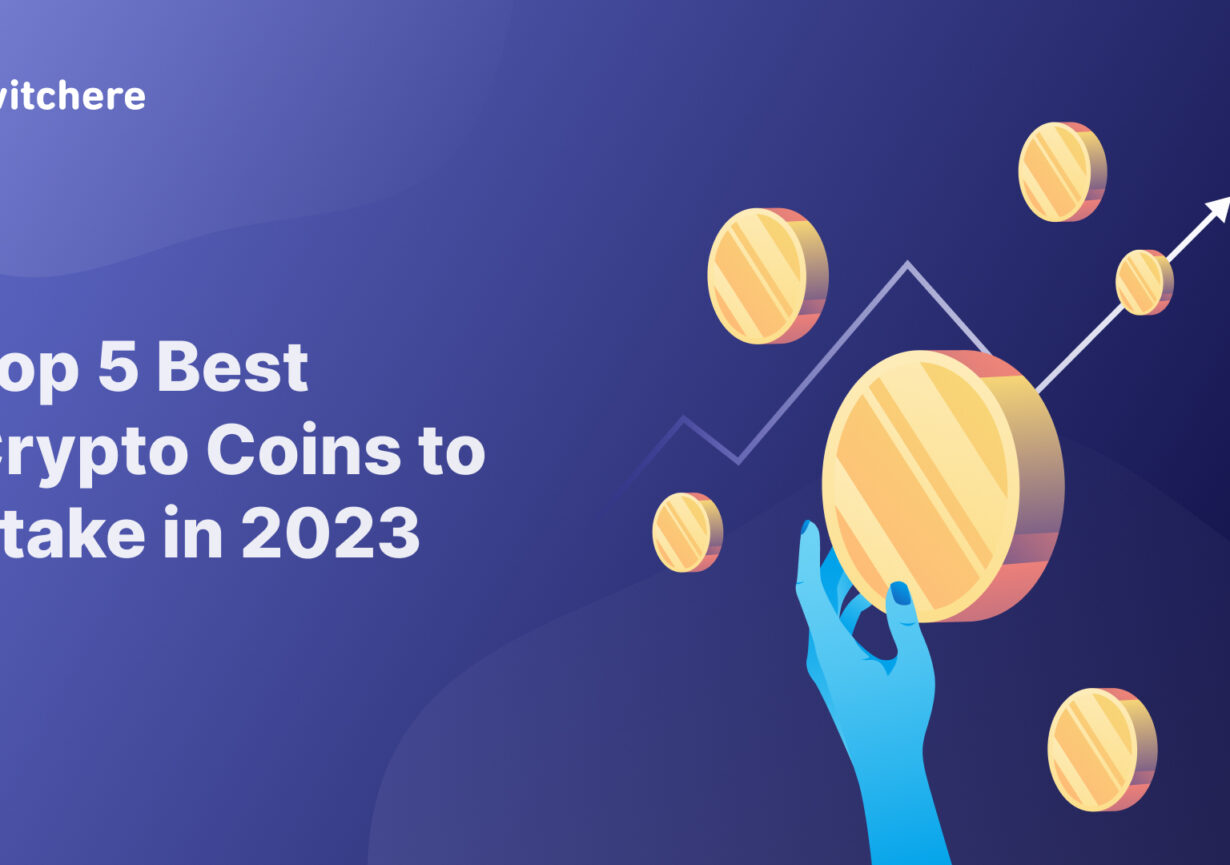 Top 5 Best Crypto Coins to Stake in 2023