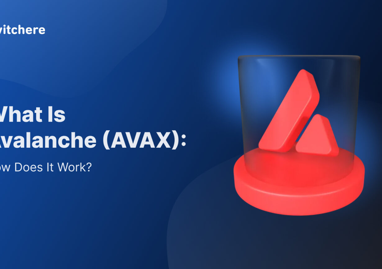 What Is Avalanche (AVAX): How Does It Work?