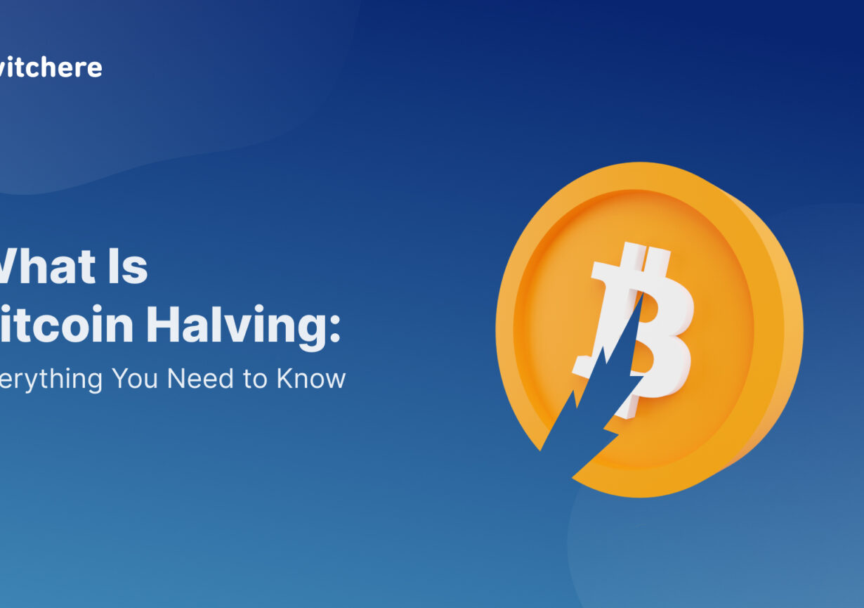 What Is Bitcoin Halving: Everything You Need to Know