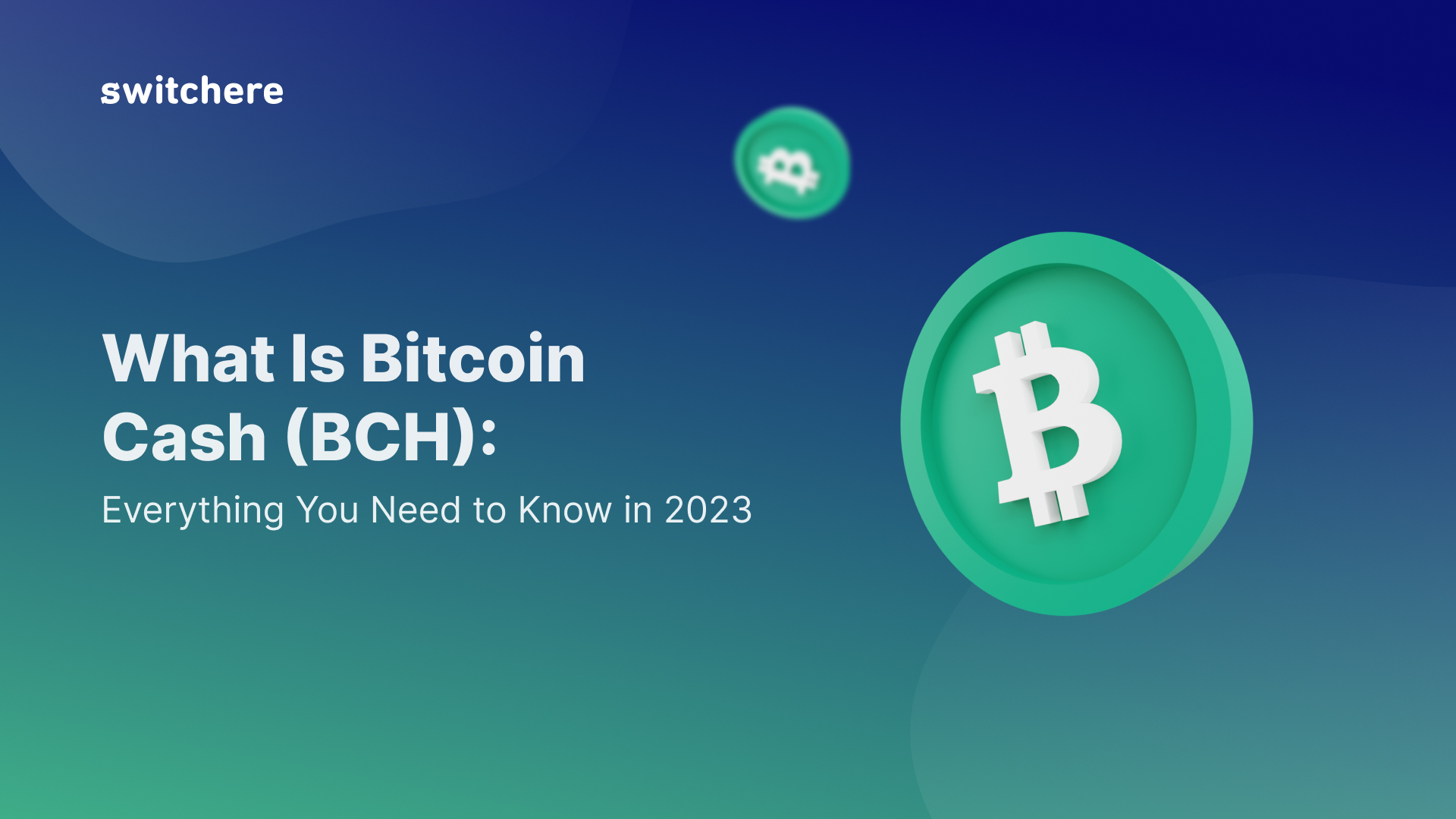 what-is-bitcoin-cash-bch-everything-you-need-to-know-in-2023-blog