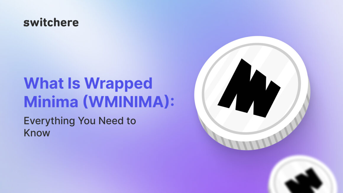 What Is Wrapped Minima (WMINIMA): Everything You Need to Know