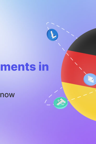 Crypto Payments in Germany: Key Features to Know
