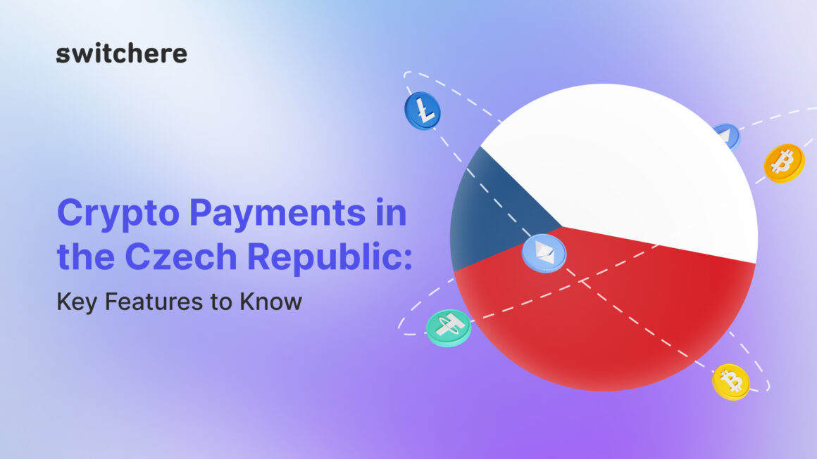 Crypto Payments in the Czech Republic: Key Features to Know