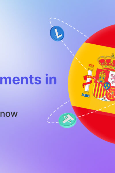 Crypto Payments in Spain: Key Features to Know