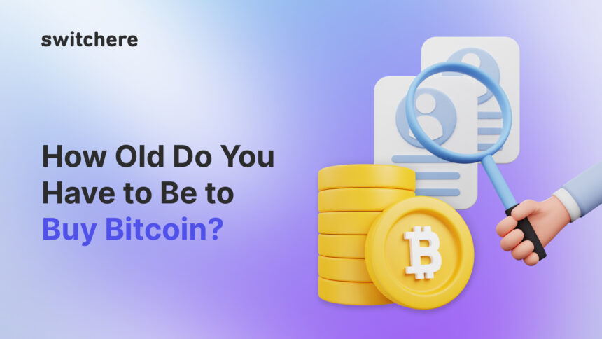 Crypto Age Restrictions: How Old Do You Have to Be to Buy Bitcoin?