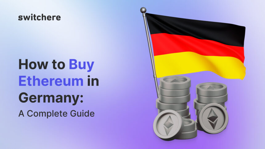 How to Buy Ethereum in Germany: A Complete Guide