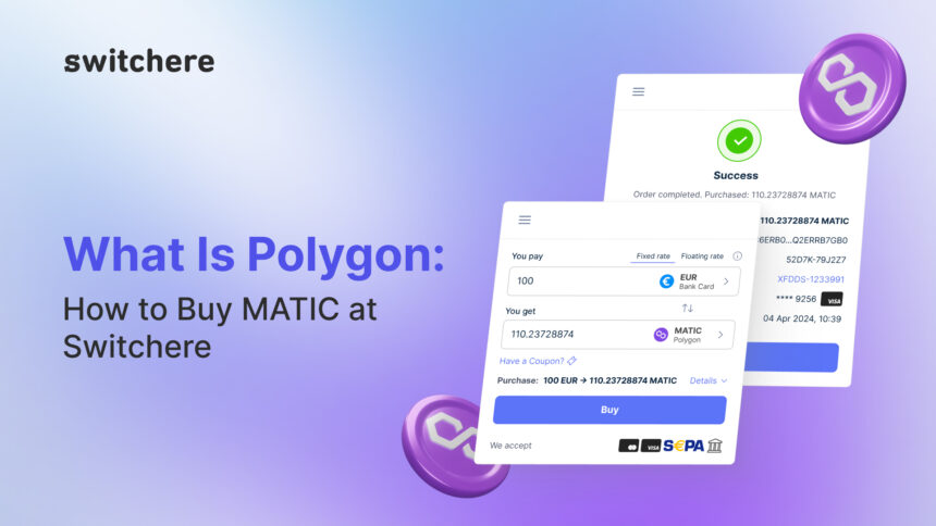 What Is Polygon: How to Buy MATIC at Switchere
